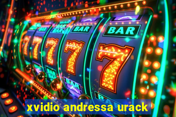 xvidio andressa urack